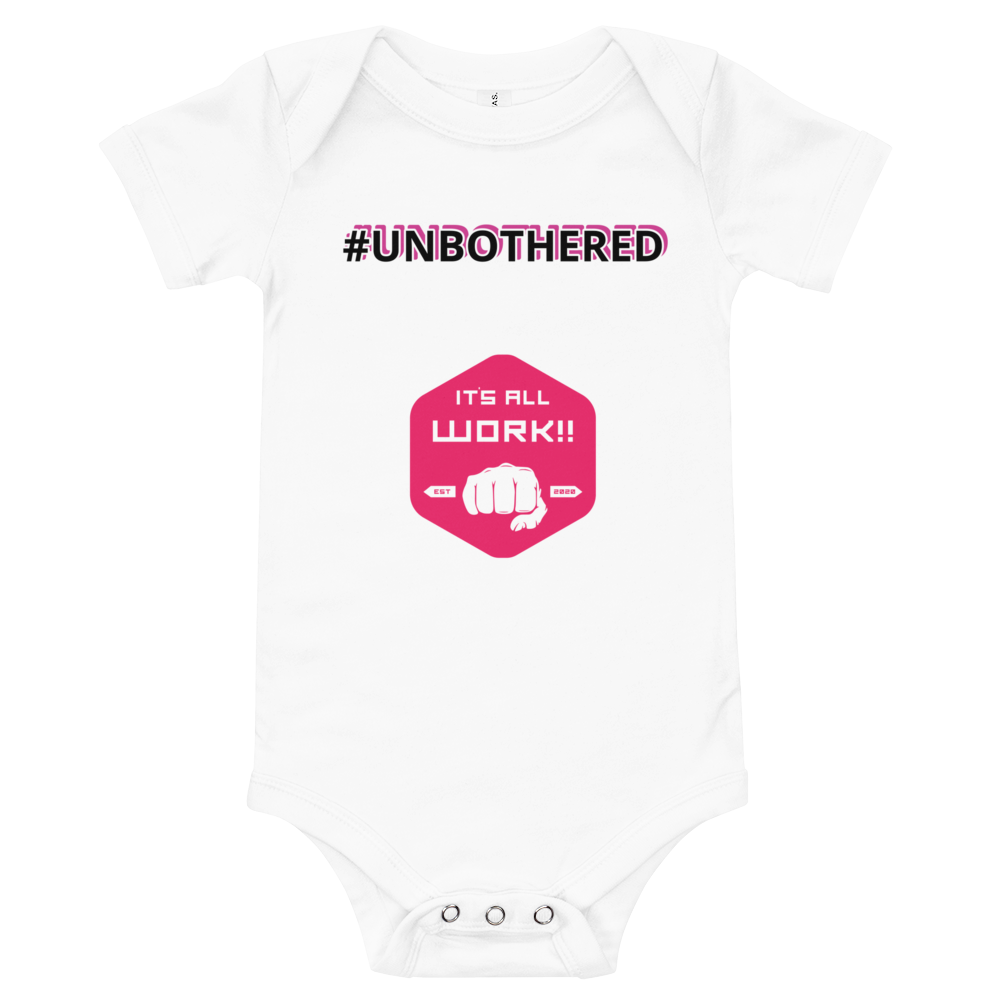 #UNBOTHERED (ITS ALL WORK✊🏽⚡️‼️) T-Shirt