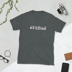 #FitDad Short-Sleeve Unisex T-Shirt
