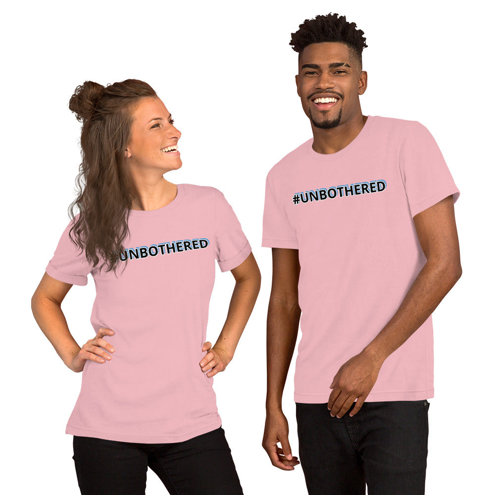 #UNBOTHERED (ITS ALL WORK✊🏽⚡️‼️) Short-Sleeve Unisex T-Shirt